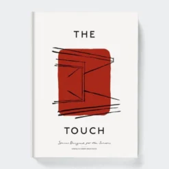 Common Ground The Kinfolk & Norm Architects: The Touch