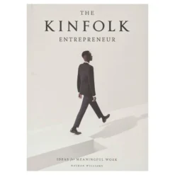Common Ground The Kinfolk Entrepreneur: Ideas For Meaningful Work DECOR