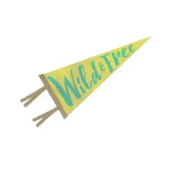 The Rise And Fall Wild And Free Pennant DECOR